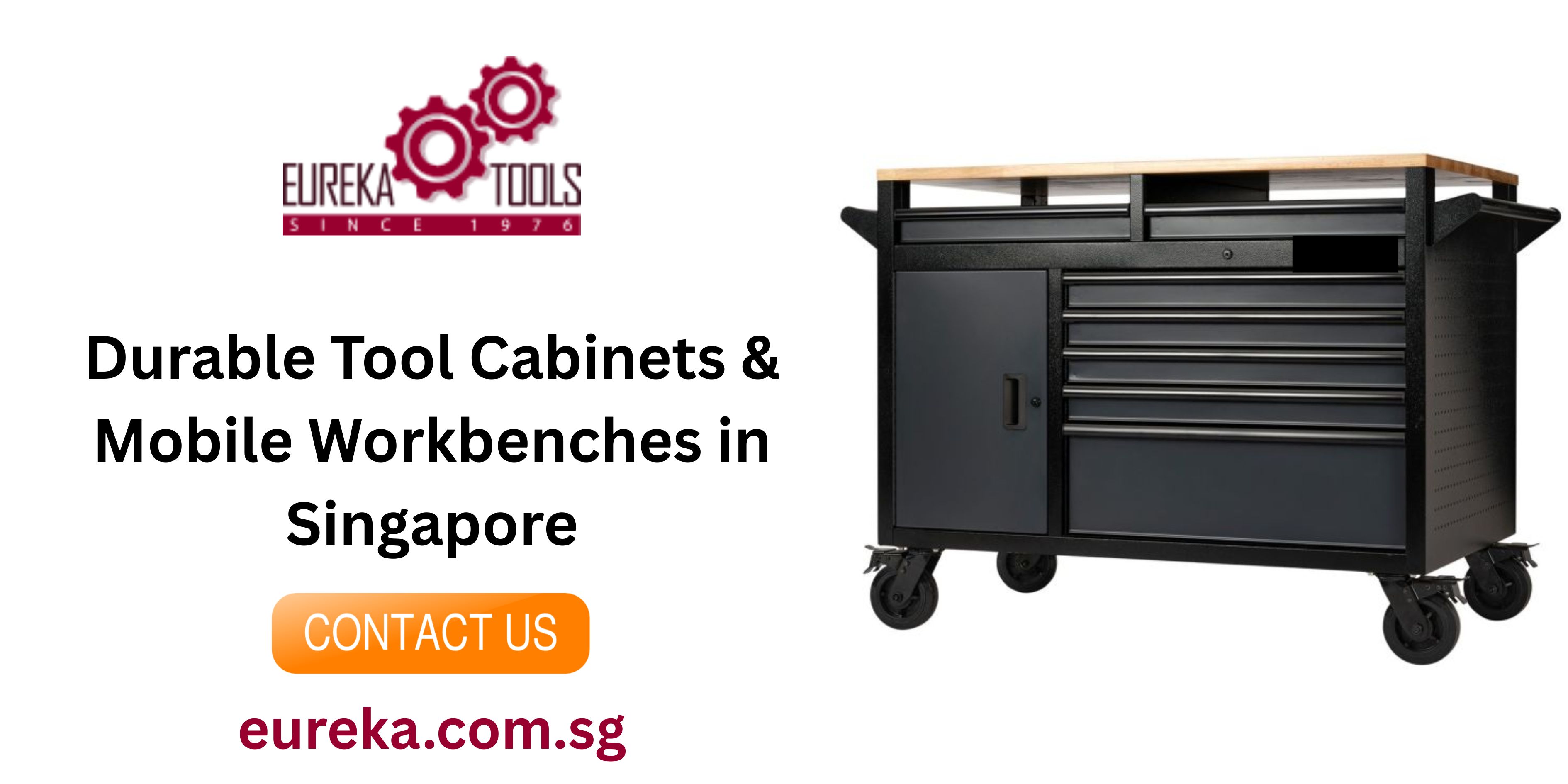 Durable Tool Cabinets & Mobile Workbenches in Singapore